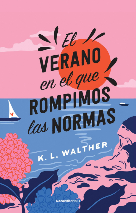 Kniha El Verano En El Que Rompimos Las Normas / The Summer of Broken Rules 