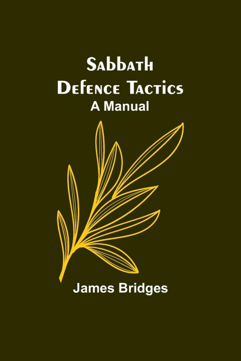 Book Sabbath Defence Tactics James Bridges