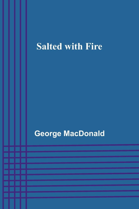 Livro Salted with Fire George MacDonald