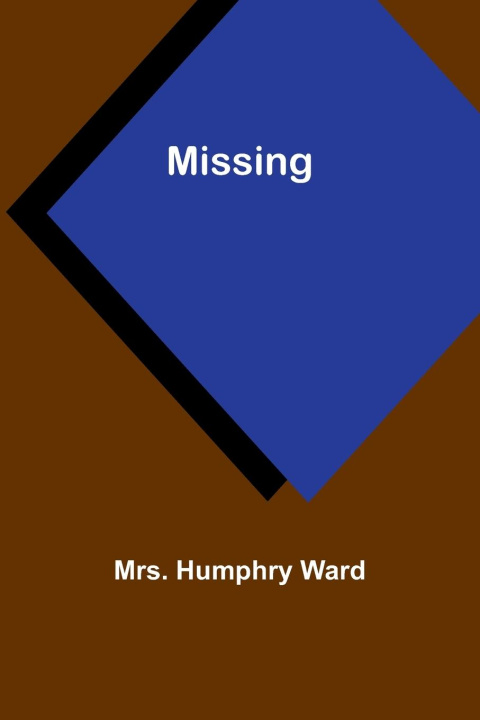 Knjiga Missing Mrs. Humphry Ward