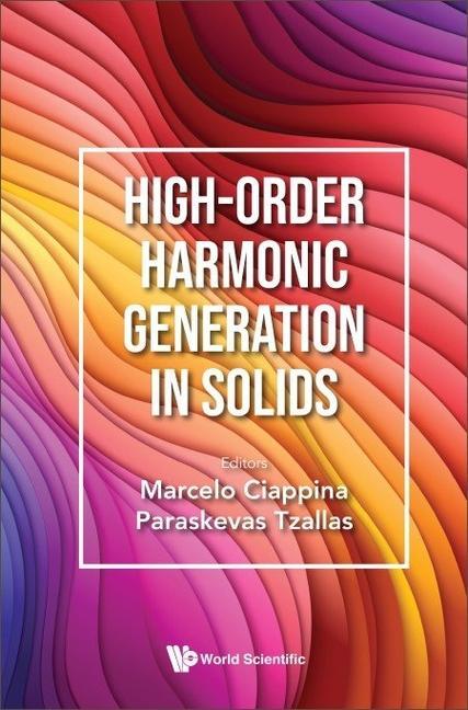 Knjiga High-Order Harmonic Generation in Solids Paraskevas Tzallas