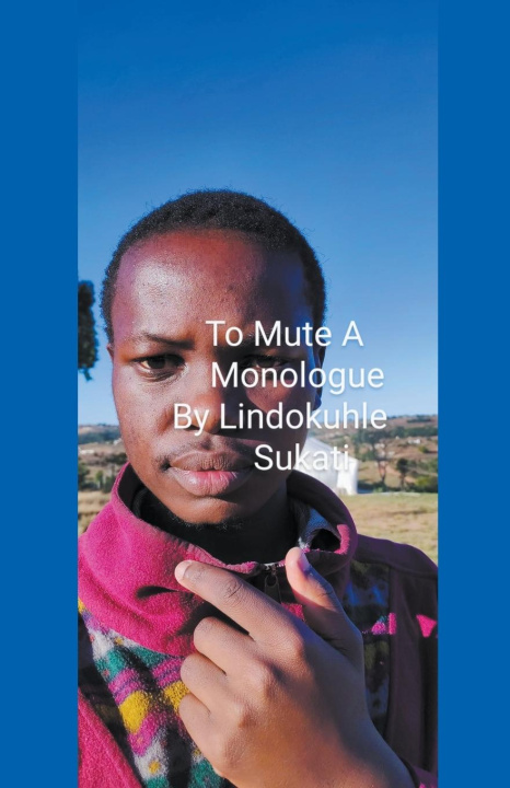 Knjiga Inverting Clockwise Time Anticlockwise Lindokuhle Edward Sukati