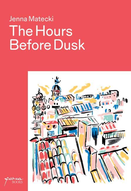 Kniha The Hours Before Dusk: Finding Light in Cities Around the World Jimmy Thompson