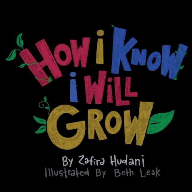 Knjiga How i Know i Will Grow Beth Leak