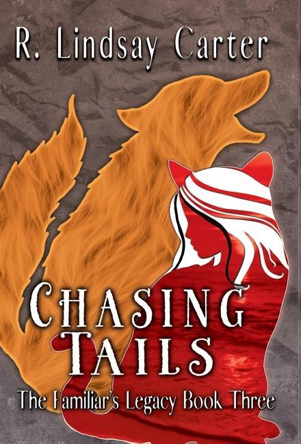 Knjiga Chasing Tails R. Lindsay Carter