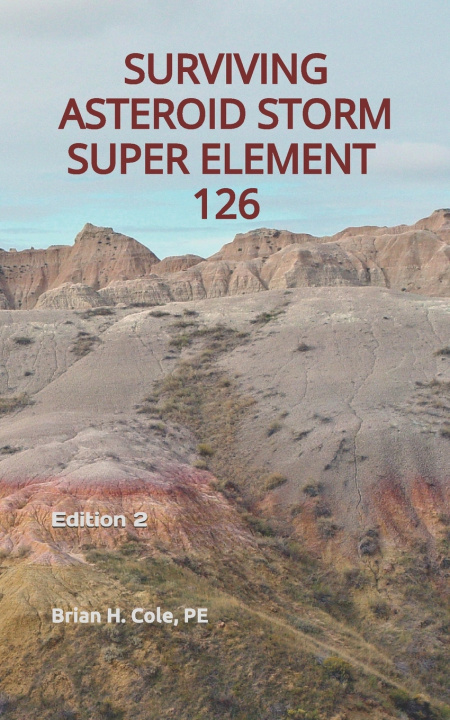 Knjiga Surviving Asteroid Storm Super Element 126: Edition 2 Patti A. Cole