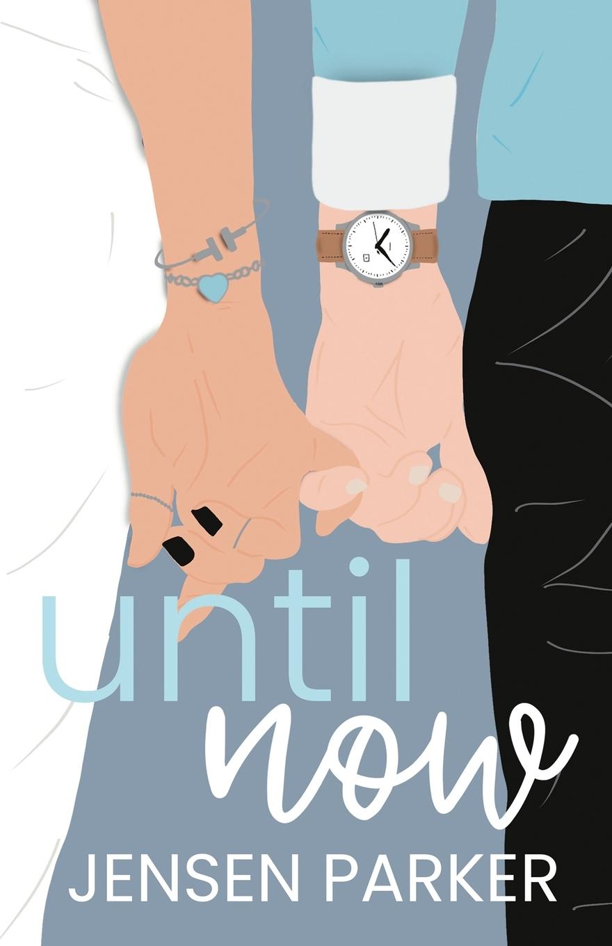 Knjiga Until Now Jensen Parker