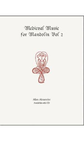 Nyomtatványok Medieval Music For Mandolin Bk 2 