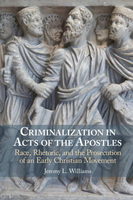 Książka Criminalization in Acts of the Apostles Jeremy L. Williams