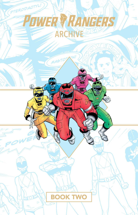 Livre POWER RANGERS ARCHIVE BK02 DELUXE EDITIO BIERBAUM TOM & MARY