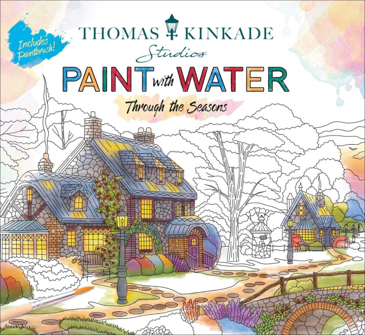 Kniha THOMAS KINKADE PAINT WITH WATER EDITORS OF THUNDER BAY