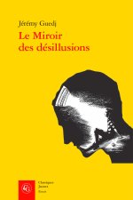 Книга Le miroir des désillusions - les juifs de france et l'italie fasciste (1922-1939 Guedj jeremy