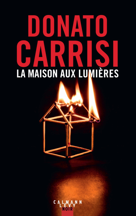 Knjiga La Maison aux lumières Donato Carrisi