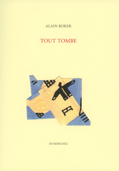 Carte Tout tombe Alain Borer