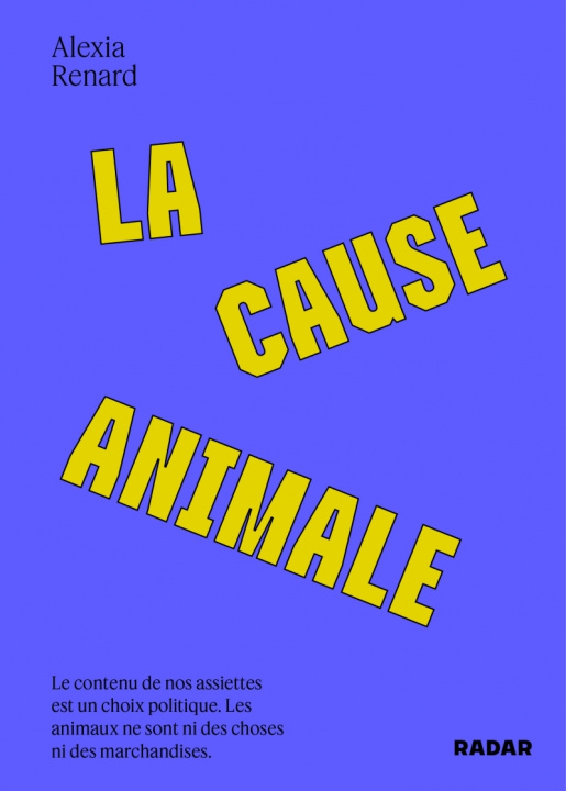 Boek La cause animale Alexia RENARD