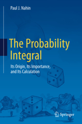 Книга The Probability Integral Paul J. Nahin