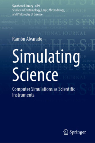 Knjiga Simulating Science Ramón Alvarado