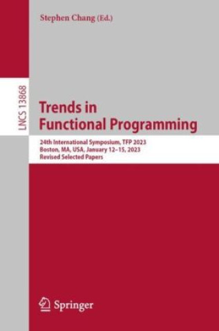 Book Trends in  Functional Programming Stephen Chang