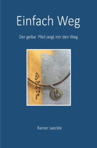 Boek Einfach Weg Rainer Jaeckle