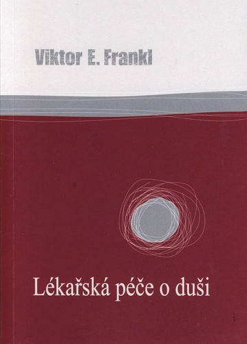 Kniha Lékařská péče o duši Viktor Frankl