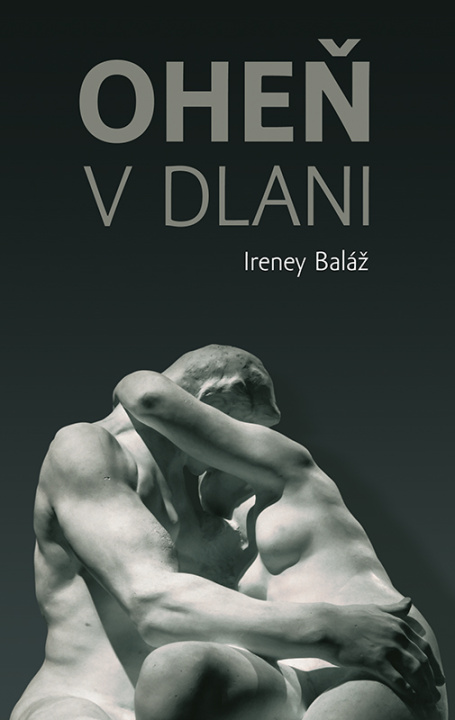 Buch Oheň v dlani Ireney Baláž
