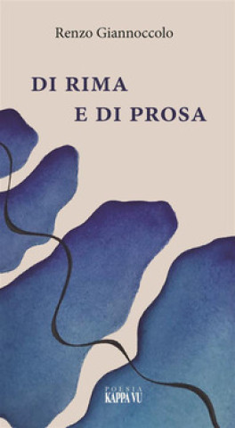Kniha Di rima e di prosa Renzo Giannoccolo