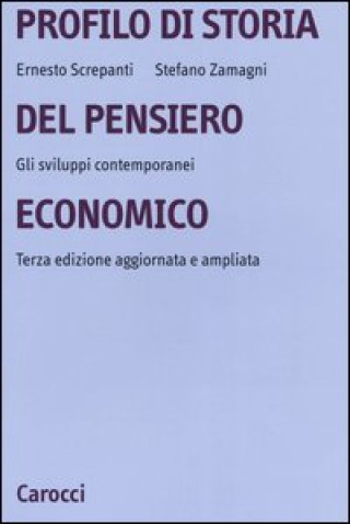 Kniha Profilo di storia del pensiero economico. Gli sviluppi contemporanei Ernesto Screpanti