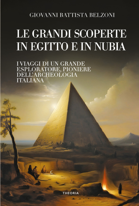 Kniha Grandi scoperte in Egitto e in Nubia Giovanni Battista Belzoni