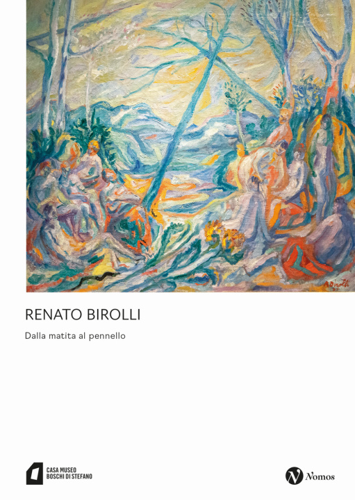 Carte Renato Birolli. Dalla matita al pennello 