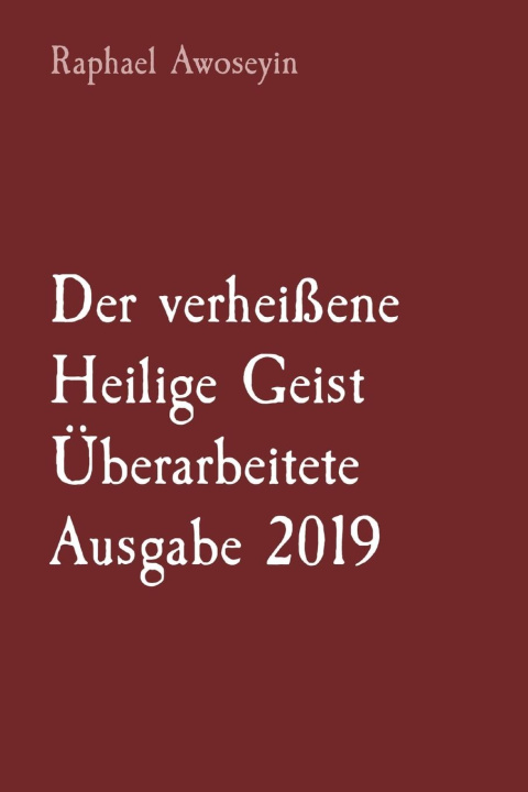 Książka Der verheißene Heilige Geist   Überarbeitete Ausgabe 2019 