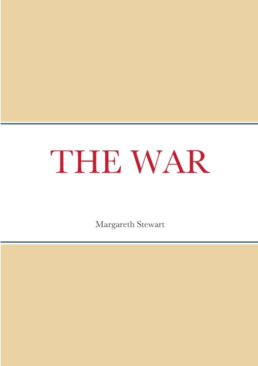 Knjiga THE WAR Margareth Stewart