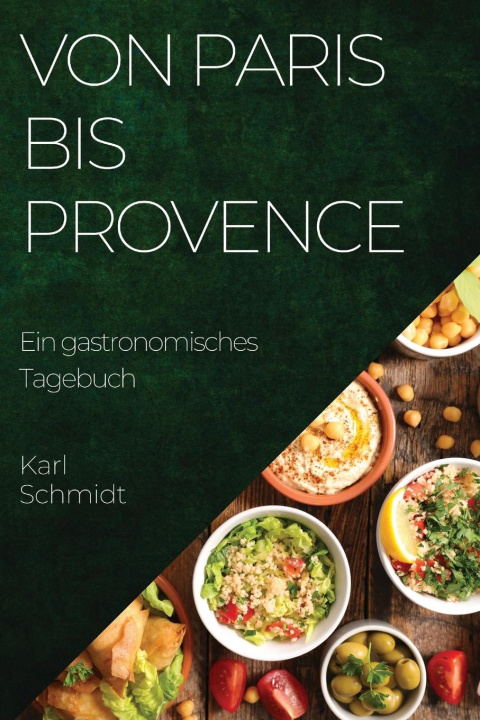 Könyv Von Paris bis Provence 