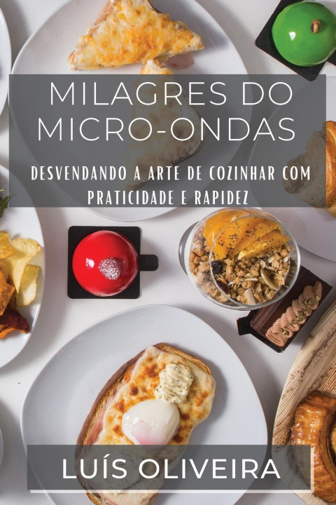 Książka Milagres do Micro-ondas Luís Oliveira