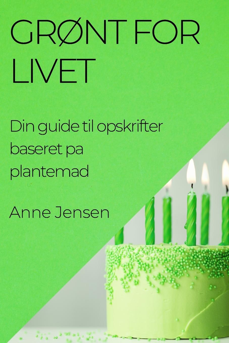 Livro Gr?nt for Livet Anne Jensen