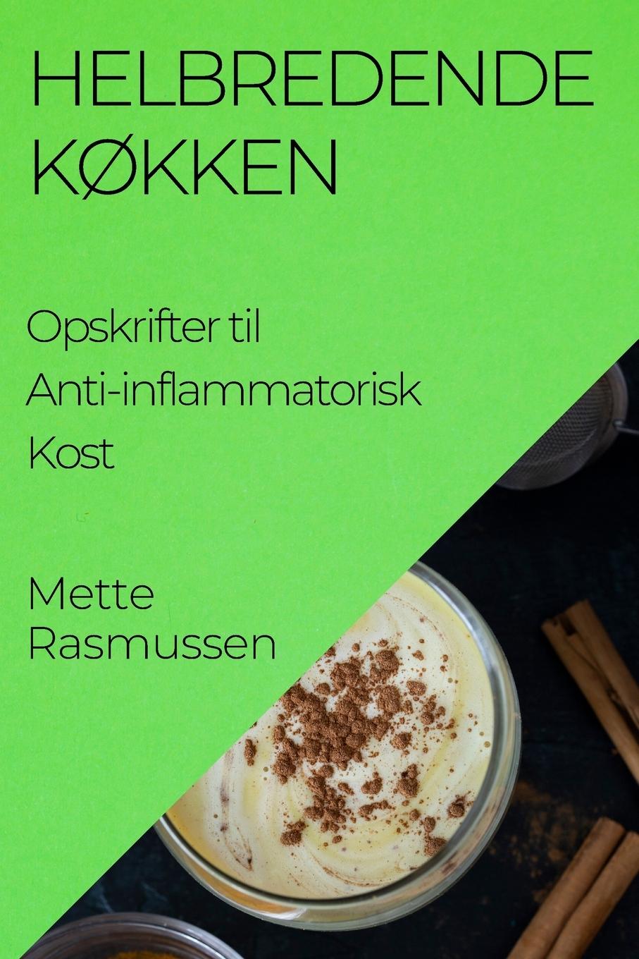 Книга Helbredende K?kken Mette Rasmussen