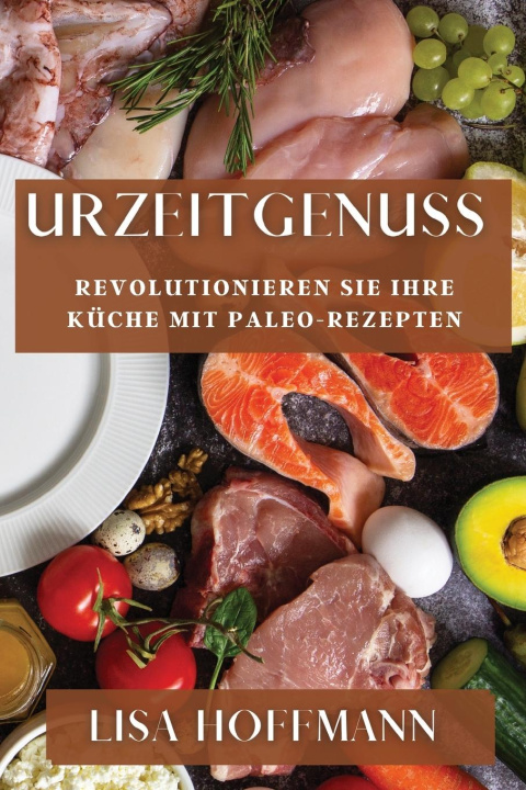 Kniha Urzeitgenuss Lisa Hoffmann