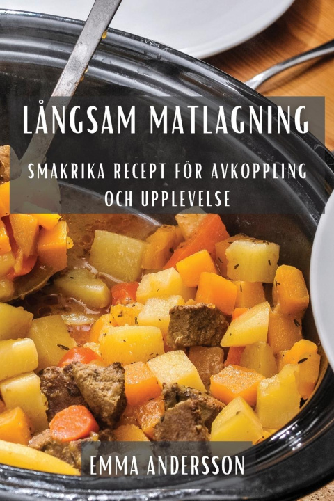 Livro L?ngsam Matlagning Emma Andersson