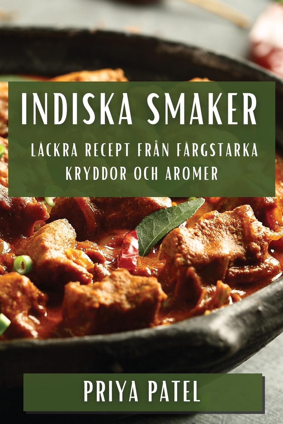 Knjiga Indiska Smaker Priya Patel