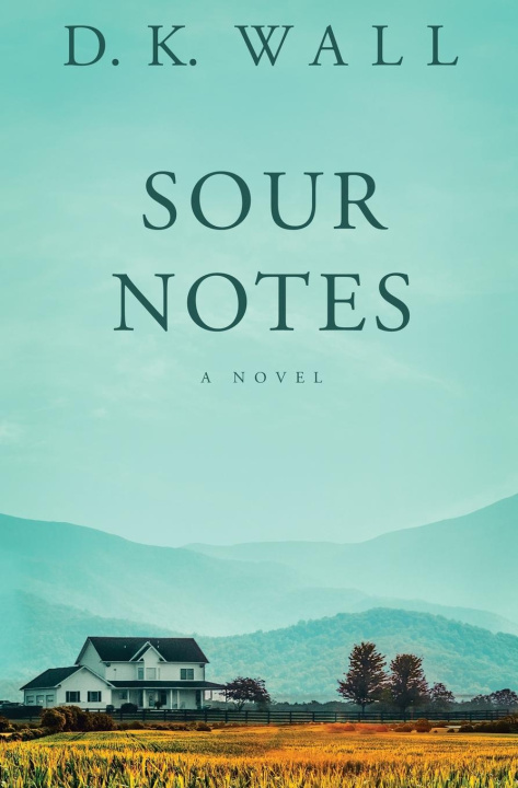Knjiga Sour Notes D. K. Wall