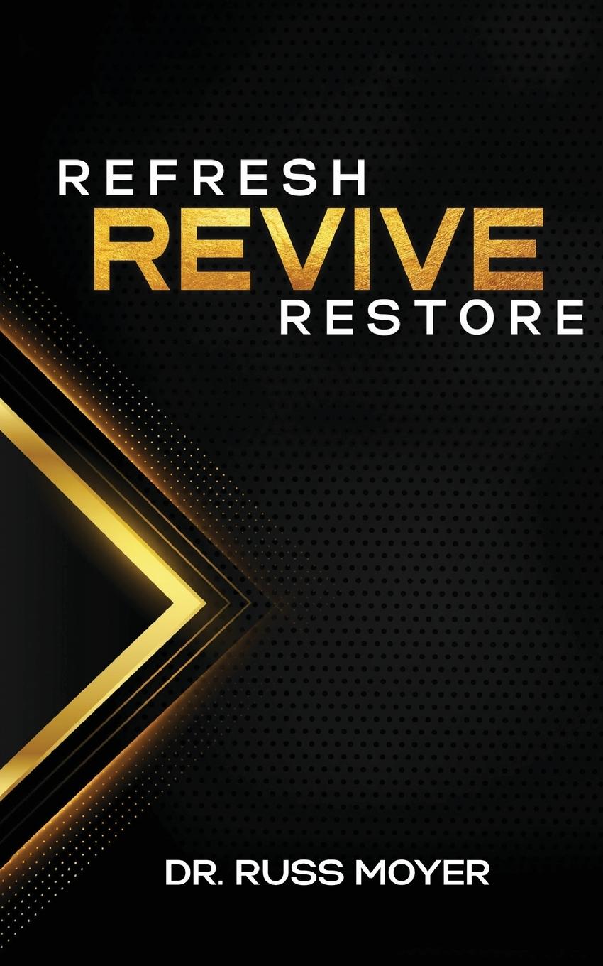Knjiga Refresh, Revive and Restore Russ Moyer