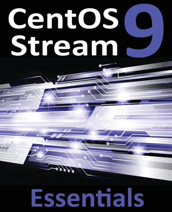 Könyv CentOS Stream 9 Essentials 
