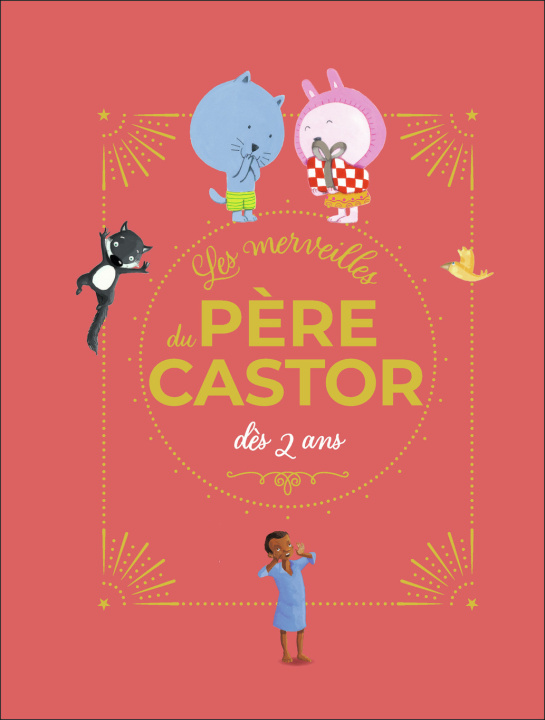 Book Les merveilles du Père Castor - Histoires dès 2 ans 