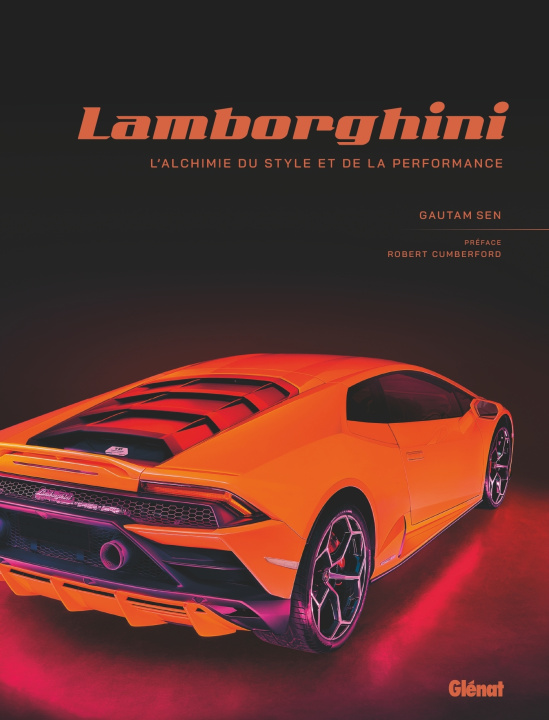 Kniha Lamborghini, l'alchimie du style et performance Gautam Sen