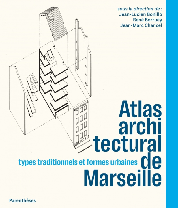 Book Atlas architectural de Marseille - Types traditionnels et fo Jean-Lucien BONILLO