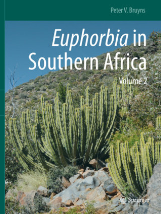 Knjiga Euphorbia in Southern Africa Peter V. Bruyns