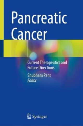 Könyv Pancreatic Cancer Shubham Pant