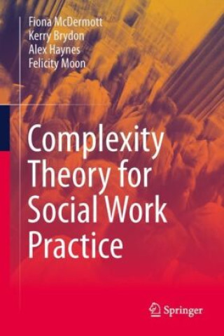 Kniha Complexity Theory for Social Work Practice Fiona McDermott