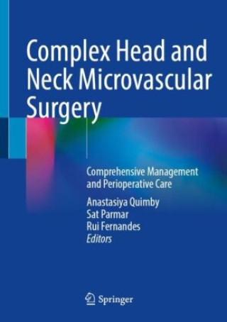 Buch Complex Head and Neck Microvascular Surgery Anastasiya Quimby