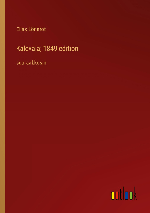 Carte Kalevala; 1849 edition Elias Lönnrot