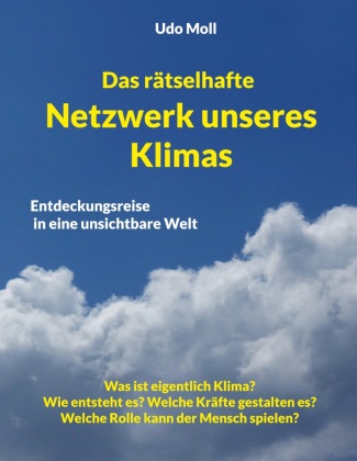 Kniha Das rätselhafte Netzwerk unseres Klimas Udo Moll